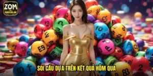 Soi cầu dựa trên kết quả hôm qua