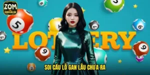 soi cầu lô gan lâu chưa ra